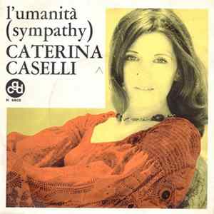 Download Caterina Caselli - L'Umanità (Sympathy)