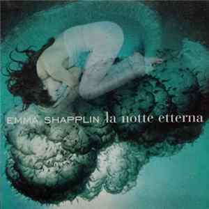 Download Emma Shapplin - La Notte Etterna