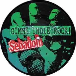 Download Sebadoh - Gimme Indie Rock!