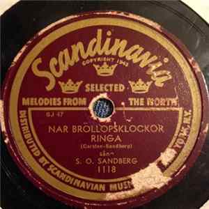 Download S. O. Sandberg - När Bröllopsklockor Ringa / Hälsa Dem Därhemma