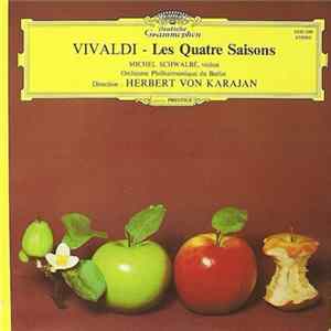 Download Vivaldi, Herbert von Karajan, Michel Schwalbé & Berliner Philharmoniker - Les Quatre Saisons