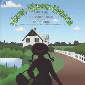 Download Gretchen Cryer, Nancy Ford, Lucy Maud Montgomery - Anne Of Green Gables