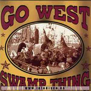 Download Go West - Swamp Thing