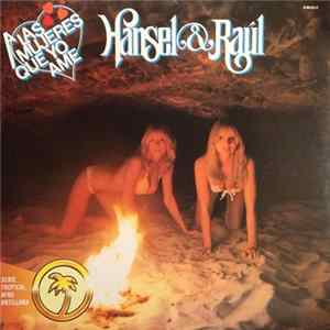 Download Hansel & Raul - A Las Mujeres Que Yo Ame