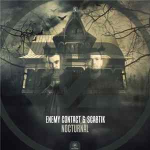 Download Enemy Contact & Scabtik - Nocturnal