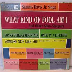 Download Sammy Davis Jr. - Sammy Davis Jr. Sings What Kind Of Fool Am I And Other Show-Stoppers