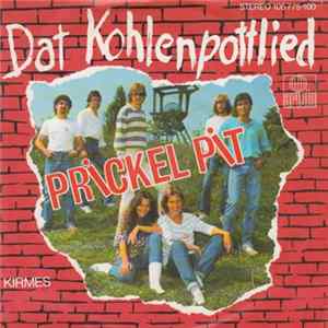 Download Prickel Pit - Dat Kohlenpottlied