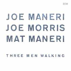 Download Joe Maneri / Joe Morris / Mat Maneri - Three Men Walking