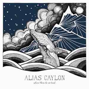 Download Alias Caylon - Where There Be No Land