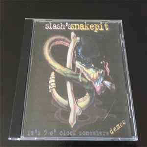 Download Slash's Snakepit - It's Five O'Clock Somewhere - Demos