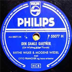 Download Birthe Wilke & Mogens Wedel Med Otto Francker Og Hans Orkester - Den Gamle Gartner