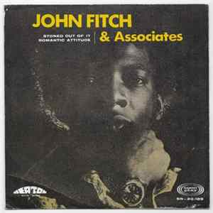Download John Fitch & Associates - Stoned Out Of It
