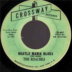 Download The Roaches - Beatle Mania Blues / Angel Of Angels