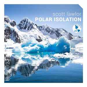 Download Scott Lawlor - Polar Isolation