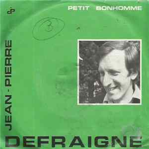 Download Jean-Pierre Defraigne - Petit Bonhomme