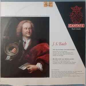 Download J.S. Bach, Südwestdeutsches Kammerorchester, Der Süddeutsche Madrigalchor - Kantate BWV 171, Gott Wie Dein Name, So Ist Auch Dein Ruhm, Kantate BWV 127 Herr Jesu Christ, Wahr Mensch Und Gott