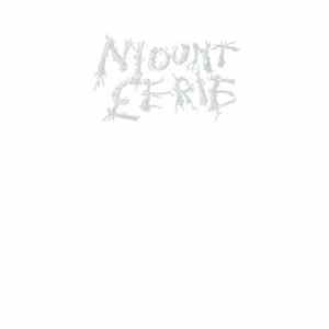 Download Mount Eerie - Pts. 6 & 7