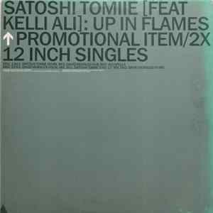 Download Satoshi Tomiie Feat Kelli Ali - Up In Flames