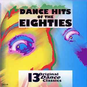 Download Various - Dance Hits Of The Eighties