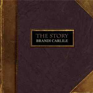 Download Brandi Carlile - The Story