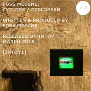 Download Foss Moigne - Cyclops / Cyclopean