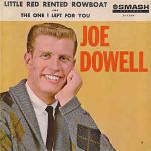 Download Joe Dowell With The Stephen Scott Singers & The Jerry Kennedy Orchestra - Little Red Rented Rowboat