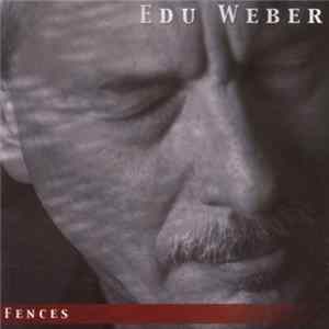 Download Edu Weber - Fences