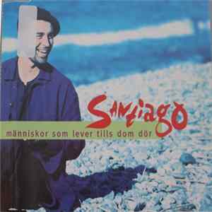 Download Santiago - Människor Som Lever Tills Dom Dör