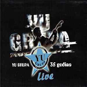 Download YU Grupa - Live 35 Godina