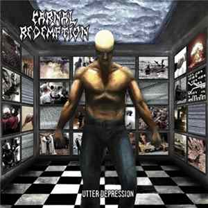 Download Carnal Redemption - Utter Depression