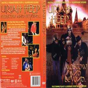 Download Uriah Heep - Moscow and Beyond