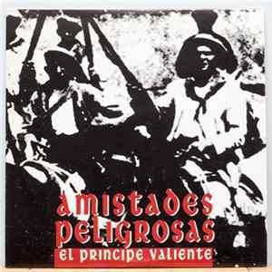Download Amistades Peligrosas - El Principe Valiente