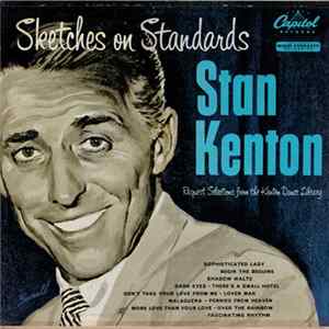 Download Stan Kenton - Sketches On Standards