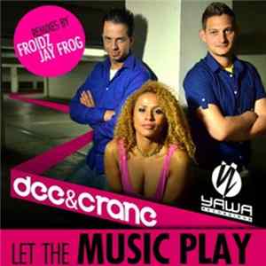 Download Dee & Crane - Let The Music Play