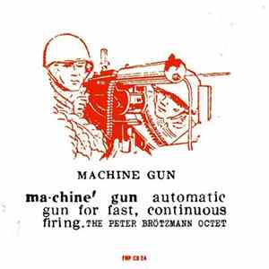 Download The Peter Brötzmann Octet - Machine Gun