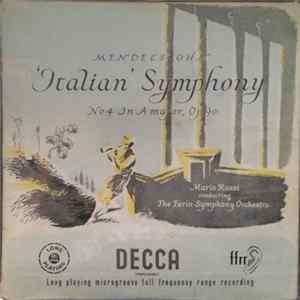 Download Mendelssohn / Mario Rossi Conducting The Turin Symphony Orchestra - 'Italian' Symphony No 4 In A Major, Opus 90