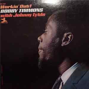 Download Bobby Timmons with Johnny Lytle - Workin' Out!