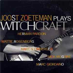 Download Joost Zoeteman - Plays Witchcraft