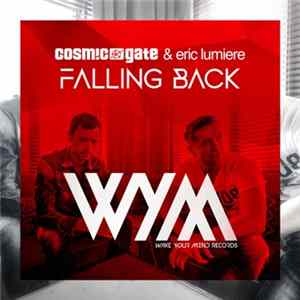 Download Cosmic Gate & Eric Lumiere - Falling Back