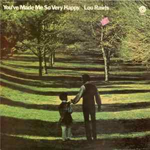 Download Lou Rawls - You've Made Me So Very Happy