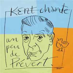 Download Kent - Un Peu De Prévert