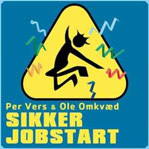 Download Per Vers & Ole Omkvæd - Sikker Jobstart