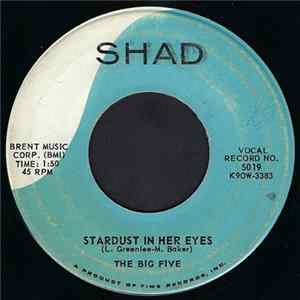 Download The Big Five - Stardust In Her Eyes / Blue Eyes