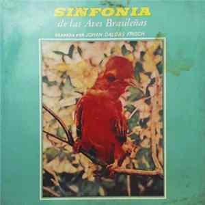 Download Johan Dalgas Frisch - Sinfonia Das Aves Brasileiras