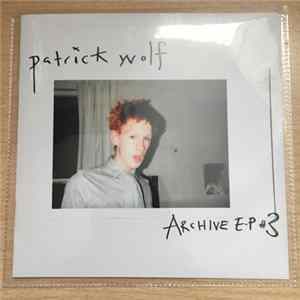 Download Patrick Wolf - Archive EP #3
