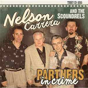 Download Nelson Carrera & The Scoundrels - Partners In Crime