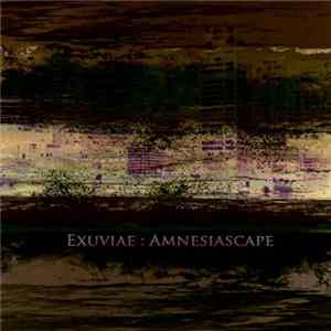 Download Exuviae - Amnesiascape