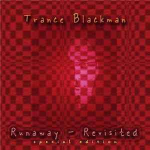 Download Trance Blackman - Runaway Revisited