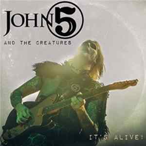 Download John 5 And The Creatures - It's Alive