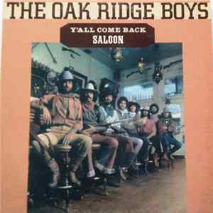 Download The Oak Ridge Boys - Y'All Come Back Saloon